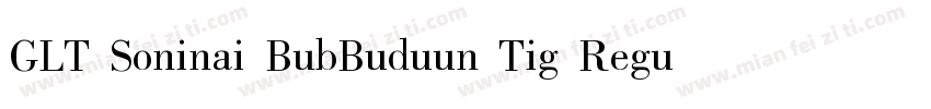 GLT Soninai BubBuduun Tig Regular字体转换